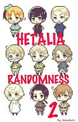 Hetalia Randomness 2 (All is Random)