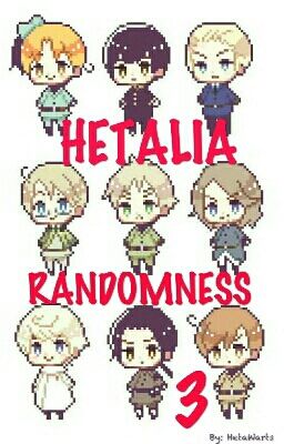 Hetalia Randomness 3 (All is Random)