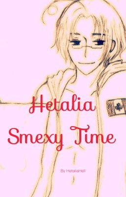 Hetalia Smexy Time~