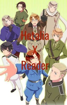 Hetalia x Reader