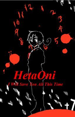 HetaOni- I Will Save You All This Time!