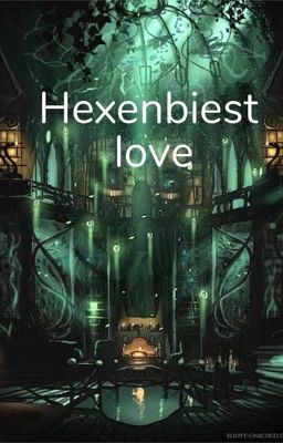 Hexenbiest love