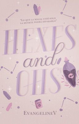 Hexes and Ohs [Hexes #1]