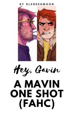 Hey, Gavin - Mavin (FAHC)