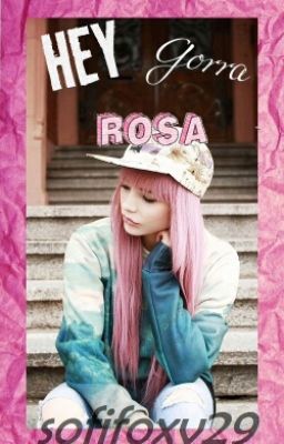 Hey, gorra rosa