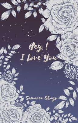 Hey ! I love you [TERMINÉ]