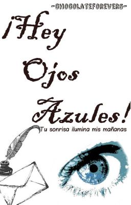 ¡Hey ojos azules!