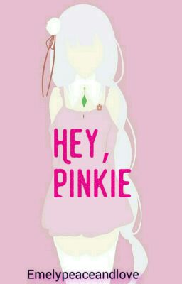 Hey, Pinkie