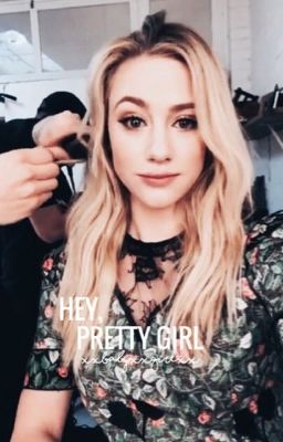 Hey, Pretty Girl | s.kane ✓