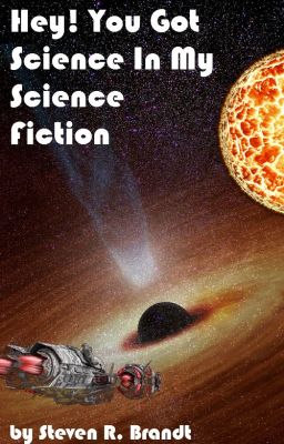 Hey! You Got Science in my Science Fiction (Essays)