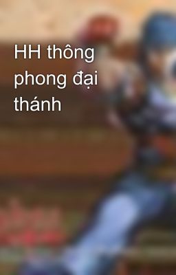 HH thông phong đại thánh