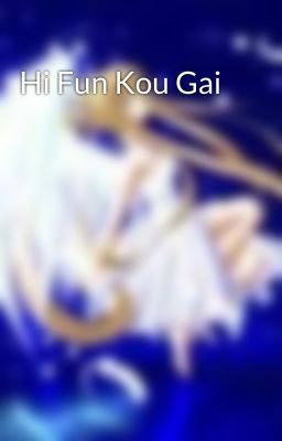 Hi Fun Kou Gai