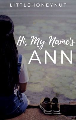 Hi, My Name's Ann