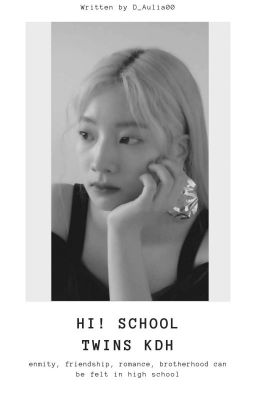 Hi! School : Twins KDH [HIATUS]