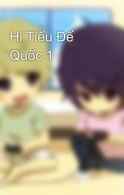 Hi Tiếu Đế Quốc 1