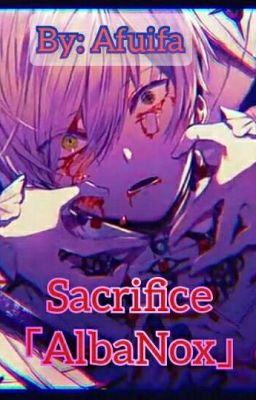 [Hiatus] SACRIFICE  (AlbaNox)