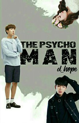 |HIATUS| THE PSYCHO MAN