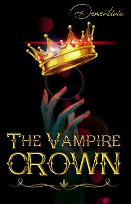 [HIATUS] The Vampire Crown