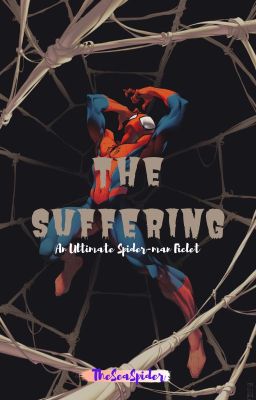 {HIATUS}  Ultimate Spider-man: The Suffering