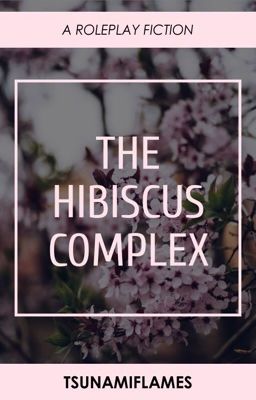 HIBISCUS COMPLEX