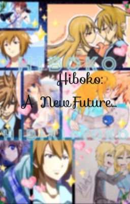 Hiboko: A New Future...(Book 2 & DISCOUNTIED)