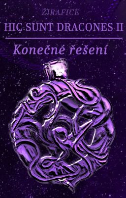 Hic sunt dracones II - Konečné řešení