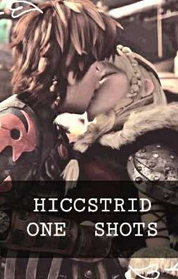 Hiccstrid One Shots