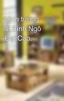 Hịch tướng sĩ.Bình Ngô Đại Cáo.