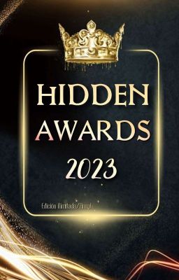 HIDDEN AWARDS 2023 ◇ [CERRADO]