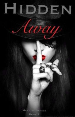 Hidden Away [Mafioso Book #2] (SAMPLE)