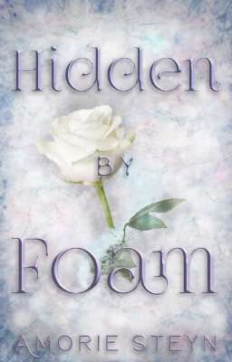 Hidden by Foam - Book 3 (Completed)