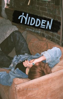 Hidden | Jeongchan [✓]