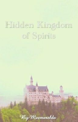 Hidden Kingdom of Spirits