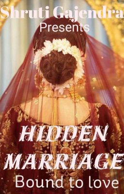 HIDDEN MARRIAGE Bound to love