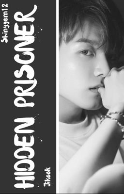 Hidden Prisoner 《 Jikook 》