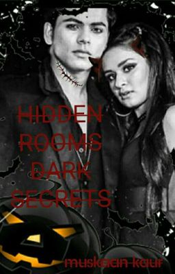 HIDDEN ROOMS DARK SECRETS....👻BFFS #WATTYS2019