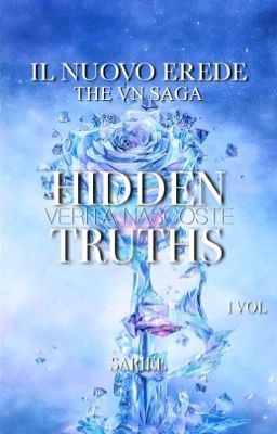 HIDDEN TRUTHS 1: The VN Saga