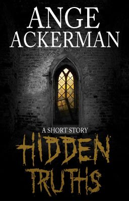 Hidden Truths - A Short Story