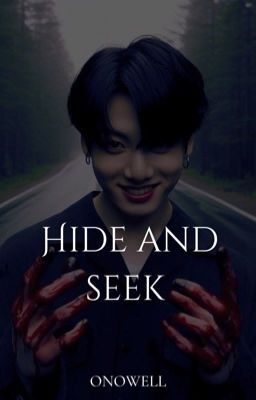 Hide and Seek [✓]