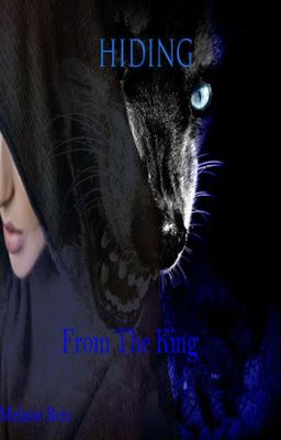 Hiding From the king( Book 2)/ Not Edited