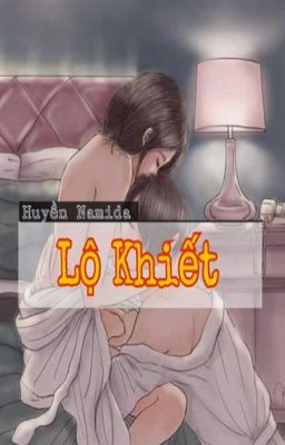 [Hiện đại] Lộ Khiết - Huyền Namida