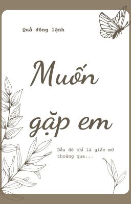 [Hiện đại] Muốn gặp em