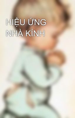 HIỆU ỨNG NHÀ KÍNH