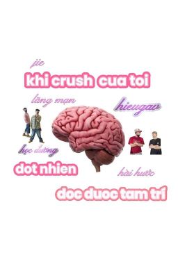 hieugav :|| Khi Crush Của Tôi Đột Nhiên Đọc Được Tâm Trí