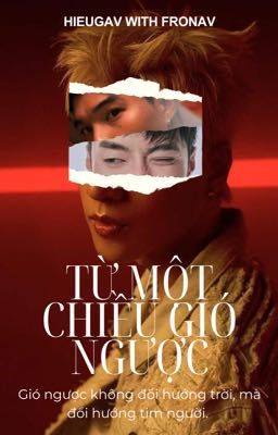 [HIEUGAV] Từ Một Chiều Gió Ngược | Fronav.