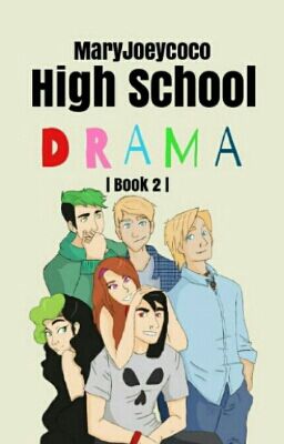 High School Drama (PpgzxRrbz kids) |Book 2|