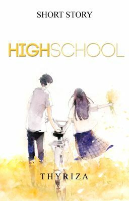 HIGH SCHOOL (Short Story)