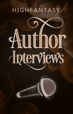 HighFantasy Interviews