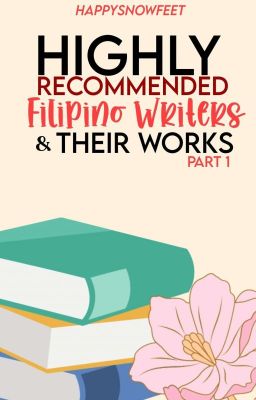 Highly Recommended! Filipino Writers & Their Works Part 1 