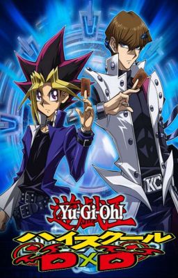 Highschool DxD Yu Gi Oh 